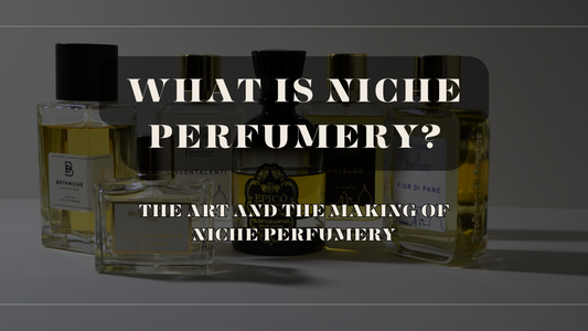 The Art of Niche Perfumery: A Journey into Exquisite Scents